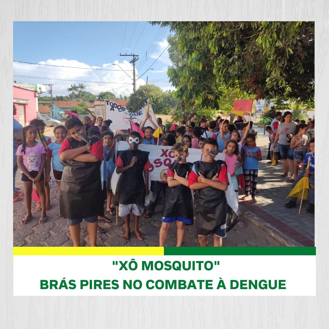 Brás Pires no combate à Dengue! - Prefeitura Municipal de Brás Pires